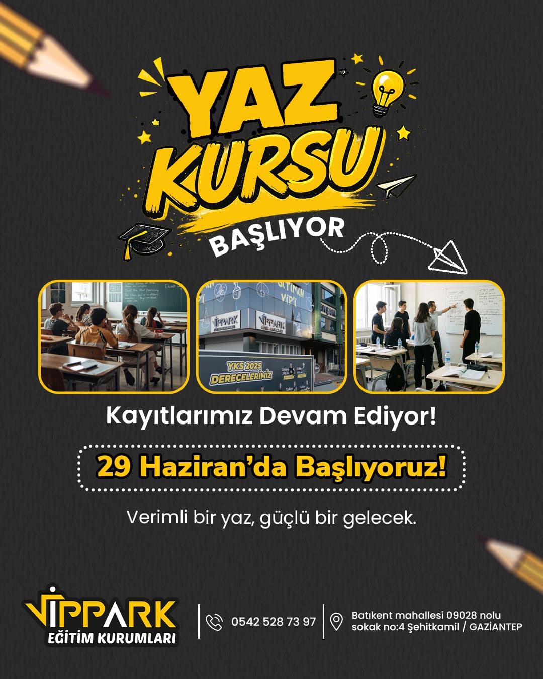 Yaz Kursu Başlıyor, Kayıtlar Devam Ediyor